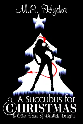 A Succubus for Christmas and Other Tales of Devilish Delights poster