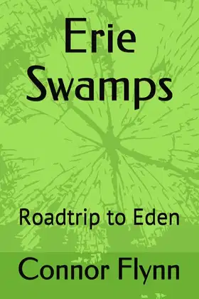 Erie Swamps: Roadtrip to Eden (His Story Rewinds) poster