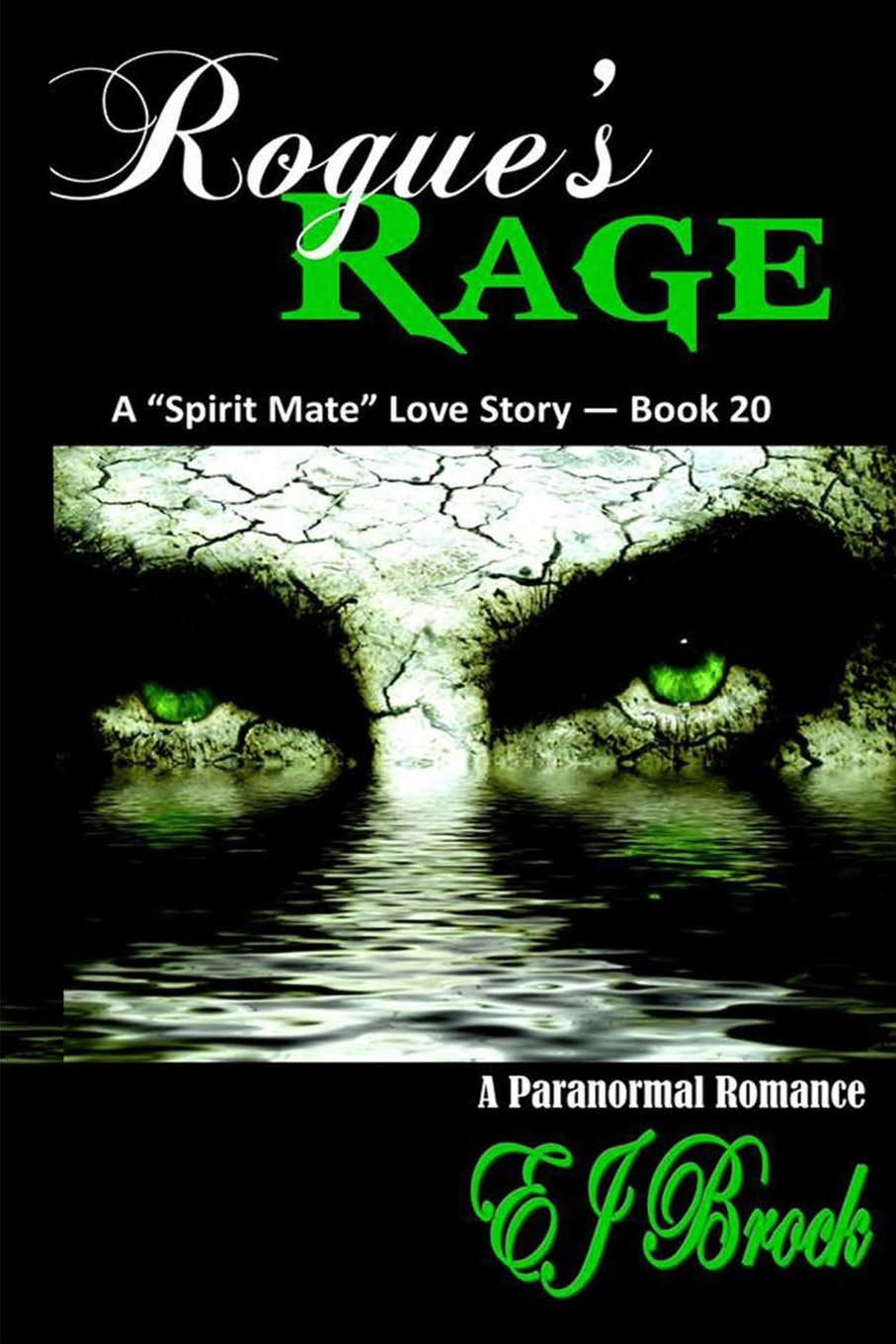 Rogue's Rage (A Spirit Mate Love Story and Paranormal Romance) poster