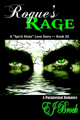 Rogue's Rage (A Spirit Mate Love Story and Paranormal Romance) poster