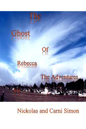 The ghost of Rebecca (The Adventures of Nickolas and Carni Simon Book 1) poster