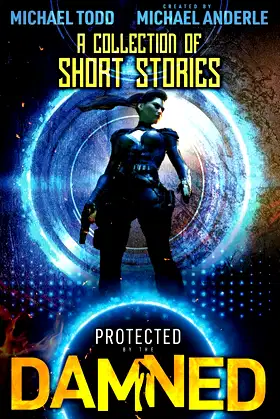 A Collection of Short Stories (Protected By The Damned) poster