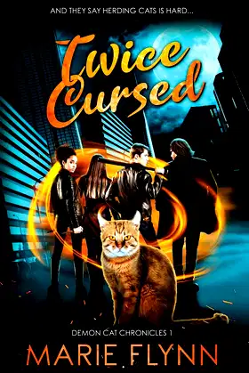 Twice Cursed: A Paranormal Urban Fantasy Suspense (Demon Cat Chronicles) poster