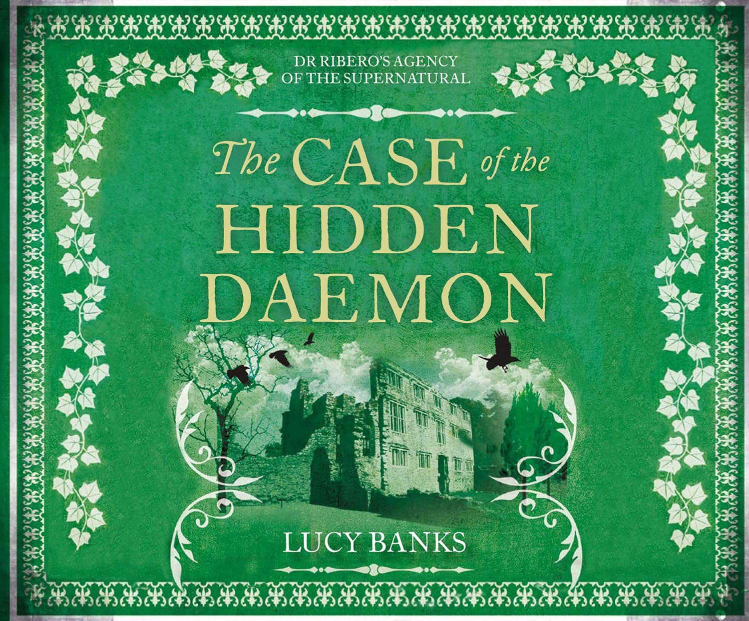 The Case of the Hidden Daemon (Dr Ribero's Agency of the Supernatural, 3) poster
