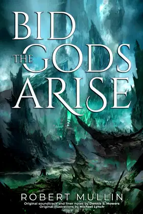 Bid the Gods Arise (The Wells of the Worlds) poster