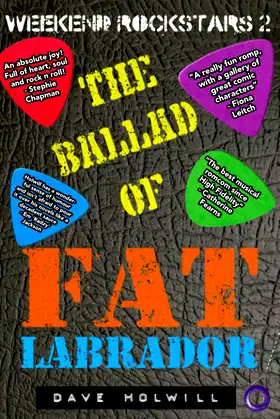 Weekend Rockstars 2: The Ballad Of Fat Labrador poster