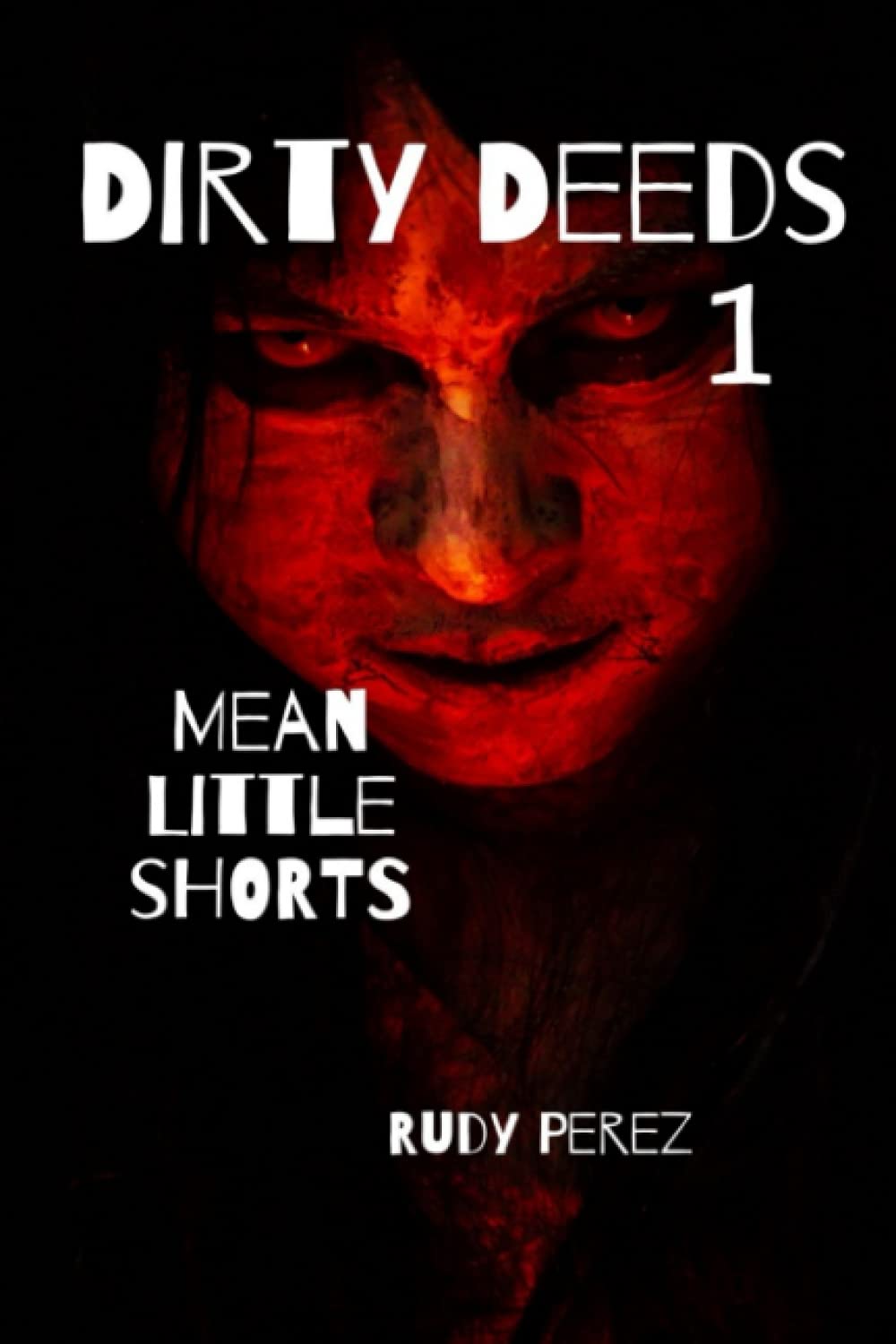 Dirty Deeds 1: Mean Little Shorts poster