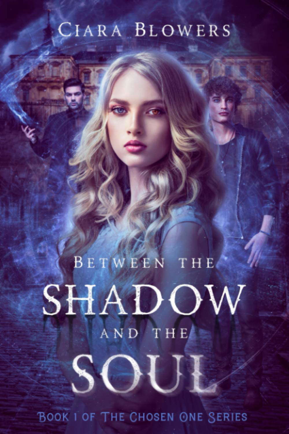 Between the Shadow and the Soul: The Chosen One Series - Book One poster