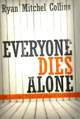 Everyone Dies Alone poster