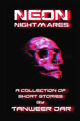 Neon Nightmares: A Collection Of Short Stories poster