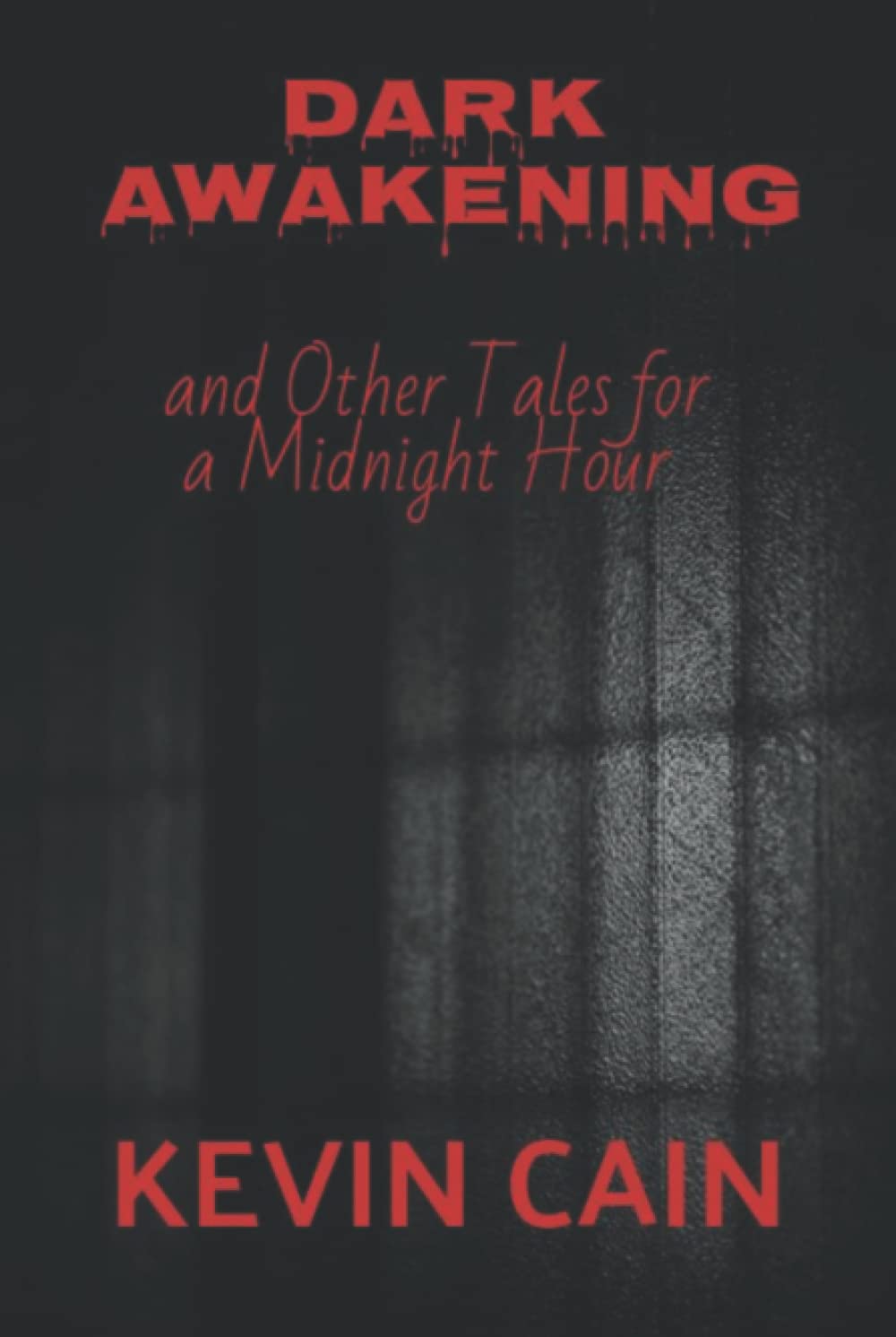 Dark Awakening: and Other Tales for a Midnight Hour poster