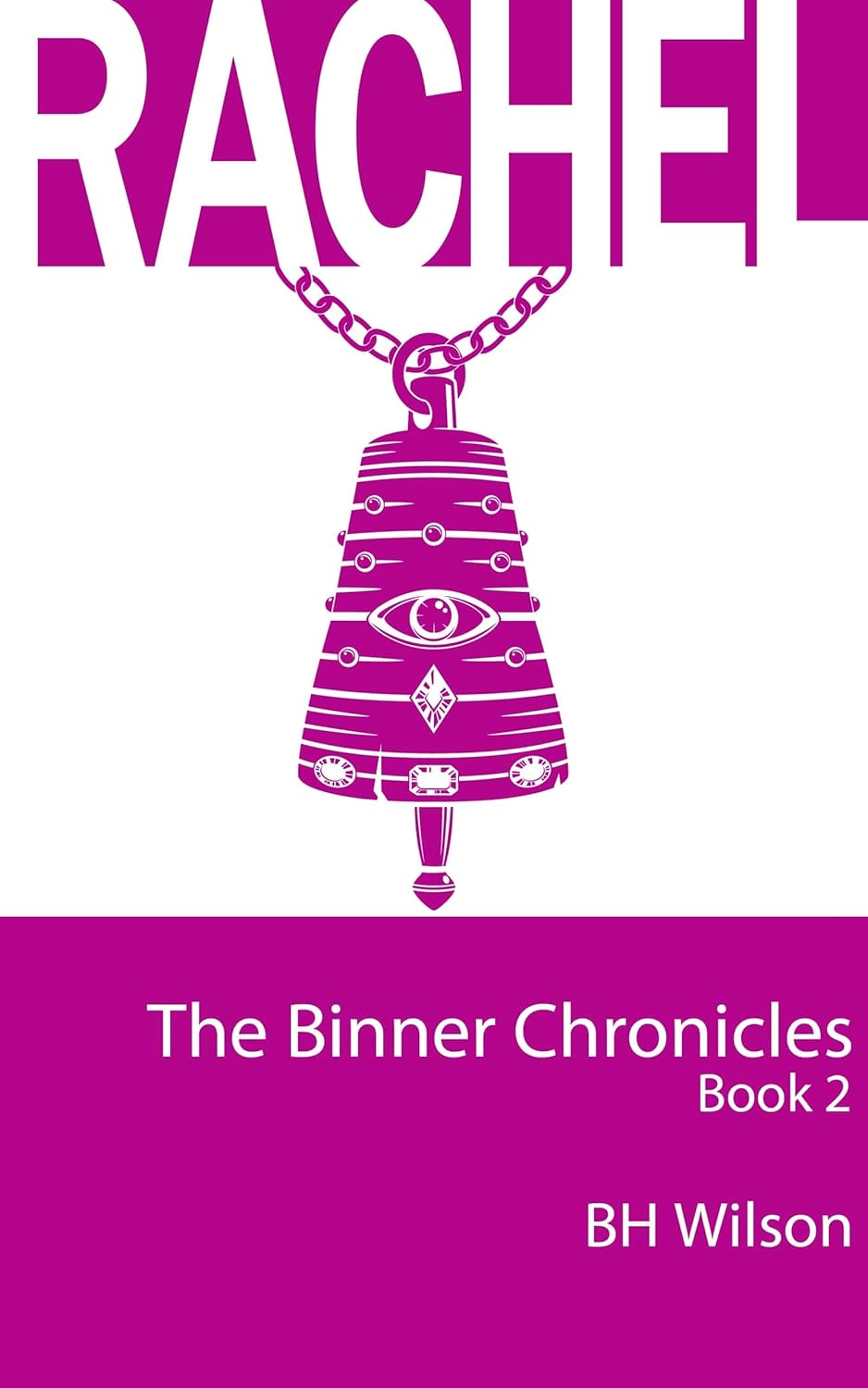Rachel (The Binner Chronicles Book 2) poster