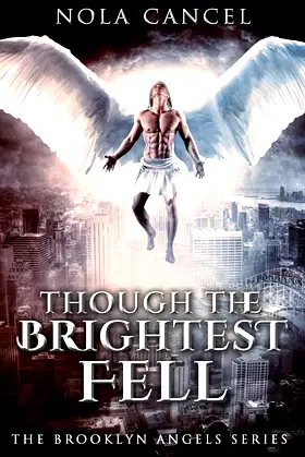 Though the Brightest Fell (The Brooklyn Angels Series) poster