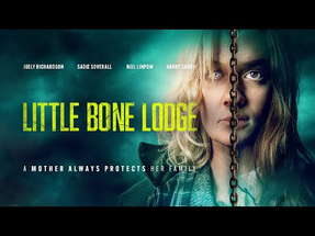 Little Bone Lodge |2023| @SignatureUKTrailer | Starring Joely Richardson, Sadie Soverall,Neil Linpow poster