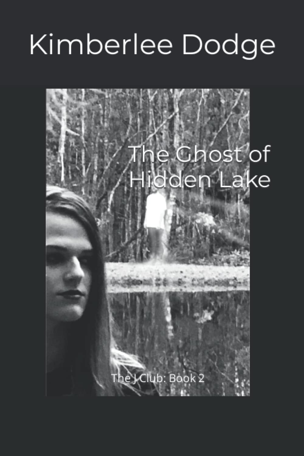 The Ghost of Hidden Lake: The J Club: Book 2 poster