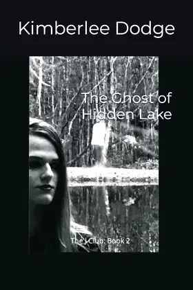 The Ghost of Hidden Lake: The J Club: Book 2 poster