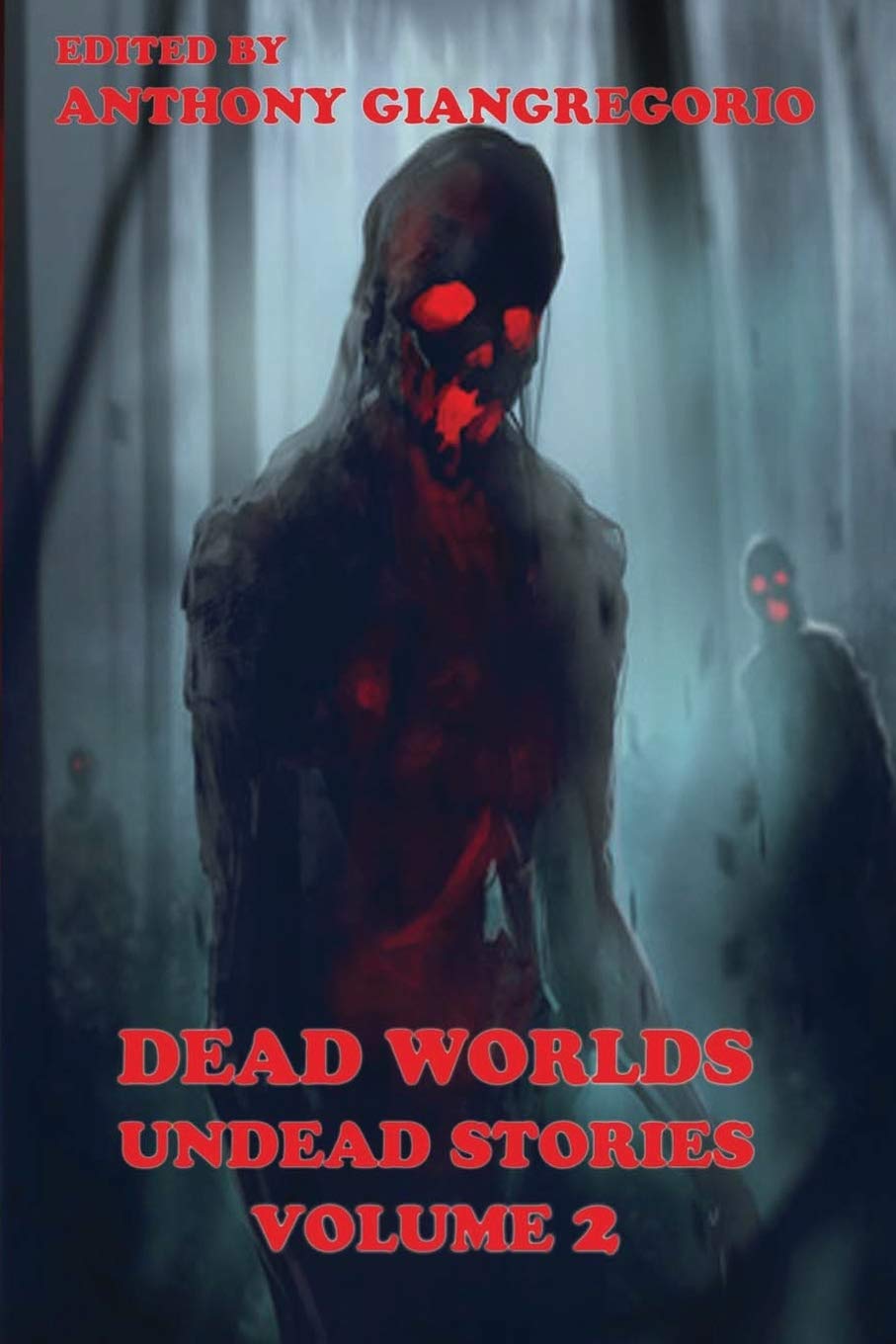 Dead Worlds: Undead Stories ( a Zombie Anthology) Volume 2 poster