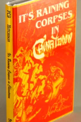It's Raining Corpses in Chinatown (Starmont Popular Culture Series) poster