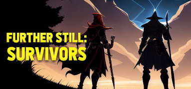Further Still: Survivors capsule