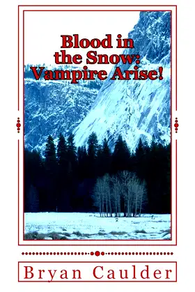 Blood in the Snow: Vampire Arise! poster