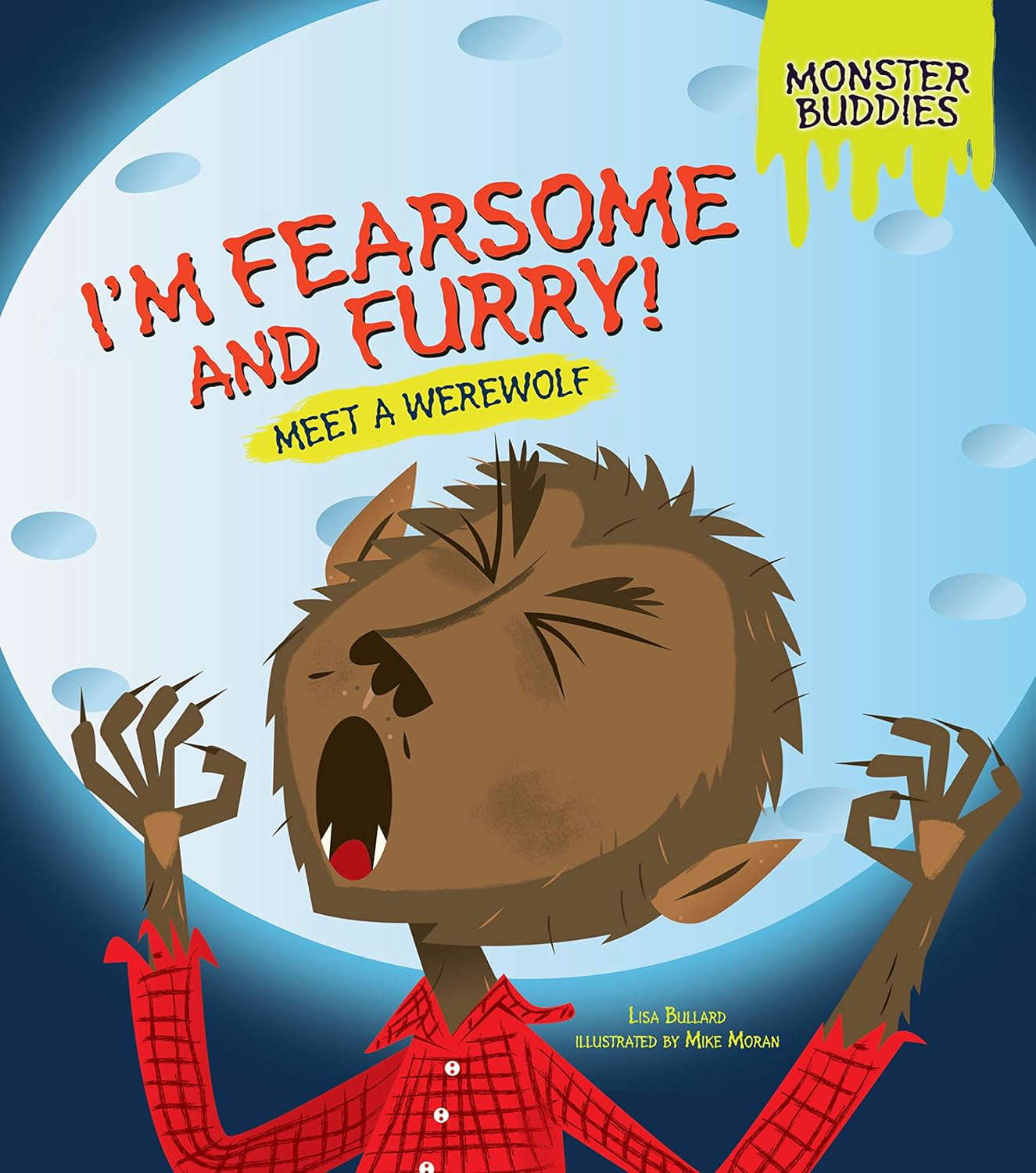 I'm Fearsome and Furry!: Meet a Werewolf (Monster Buddies) poster