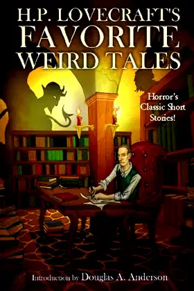 H.P. Lovecraft's Favorite Weird Tales: The Roots of Modern Horror poster