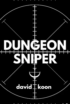 Dungeon Sniper: Volume Three poster