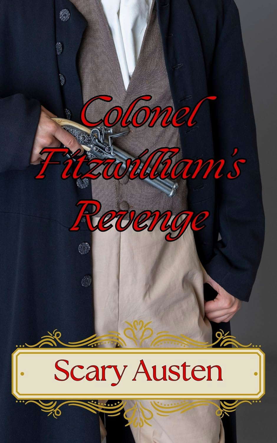 Colonel Fitzwilliam's Revenge (Austen Villains Face Vengeance) poster