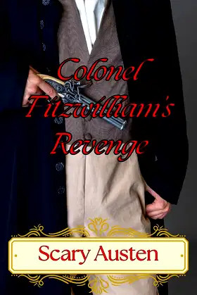 Colonel Fitzwilliam's Revenge (Austen Villains Face Vengeance) poster