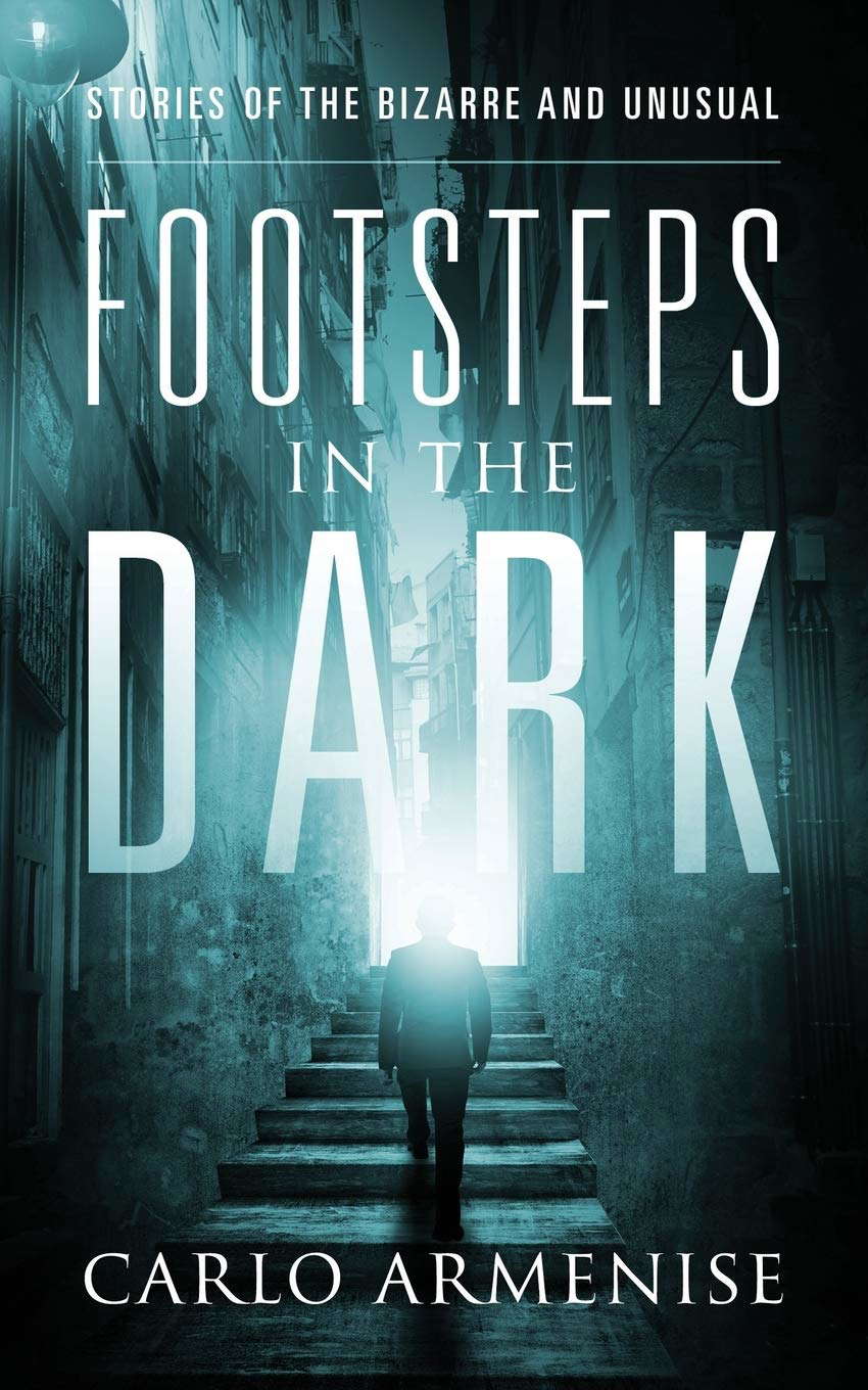 Footsteps in the Dark: Stories of the Bizarre and Unusual poster