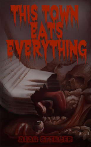 This Town Eats Everything (The Caleb Anthony Paranormal Series #2) poster