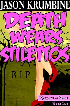 Death Wears Stilettos (Reapers in Heels #2) poster