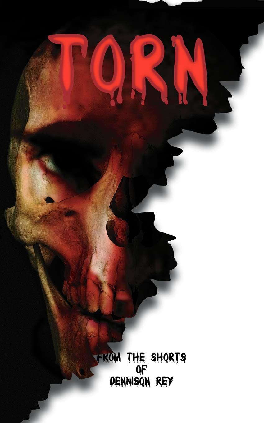 Torn: From the Shorts of Dennison Rey poster