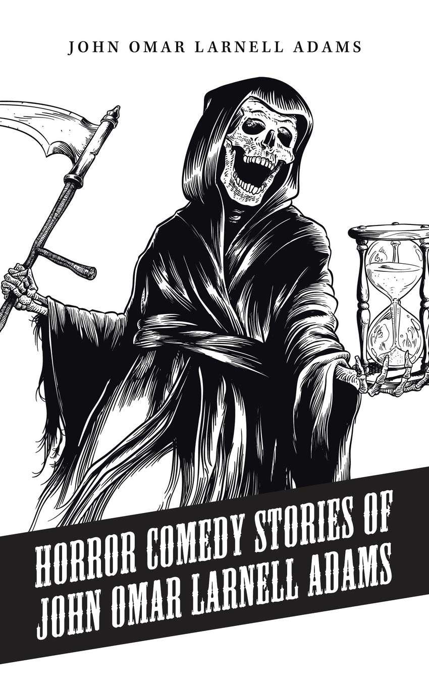 Horror Comedy Stories of John Omar Larnell Adams poster