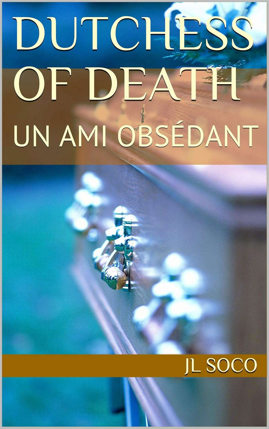 DUTCHESS OF DEATH: UN AMI OBSÉDANT poster
