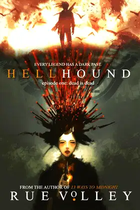 Hellhound: Episode One: Dead is Dead (Hellhound Series Book 1) poster