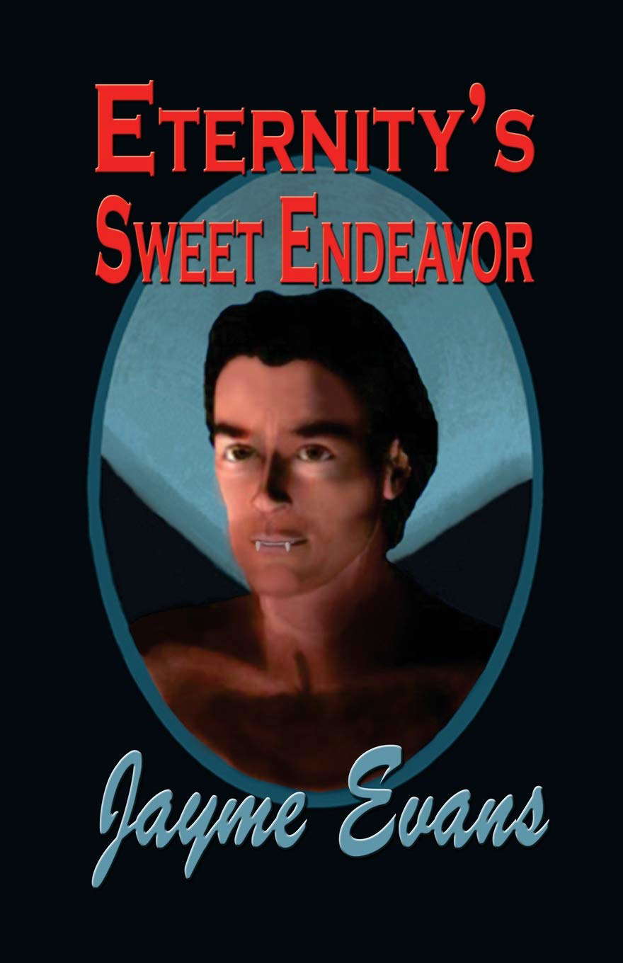 Eternity's Sweet Endeavor (The Eternity Series) poster