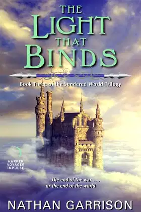 The Light That Binds: Book Three of the Sundered World Trilogy poster