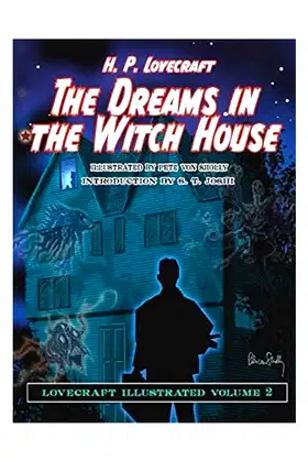 Lovecraft Illustrated Volume 2 - The Dreams in the Witch House poster