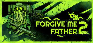 Forgive Me Father 2 capsule