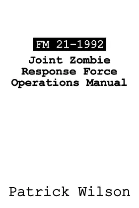 FM 21-1992 Joint Zombie Response Force Operations Manual poster