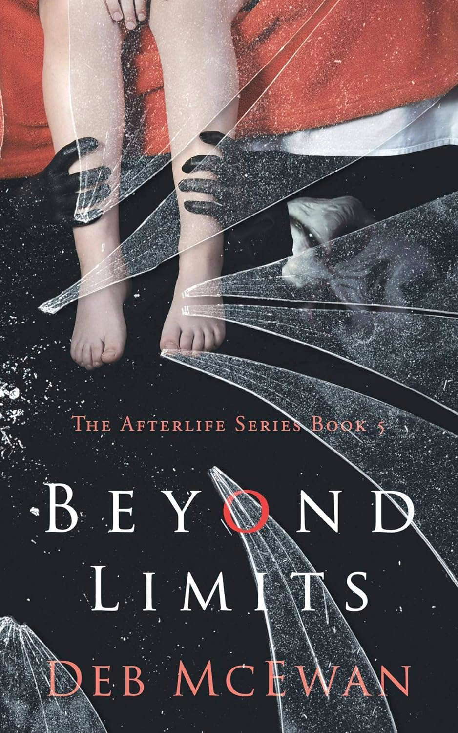 Beyond Limits: The Afterlife Series Book 5: (A Supernatural Thriller) poster