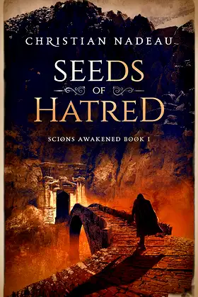 Seeds of Hatred (Scions Awakened Book 1) poster
