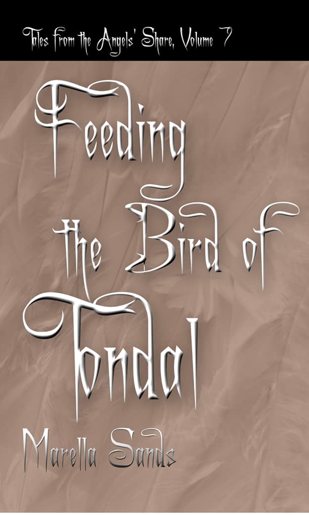 Feeding the Bird of Tondal: Tales from the Angels' Share poster