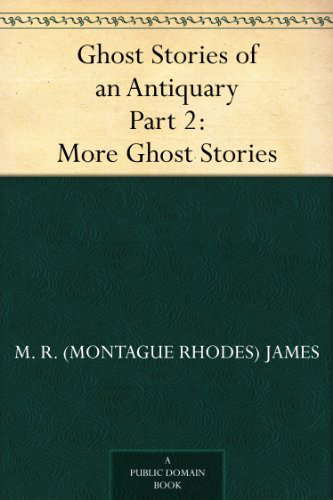 Ghost Stories of an Antiquary Part 2: More Ghost Stories poster