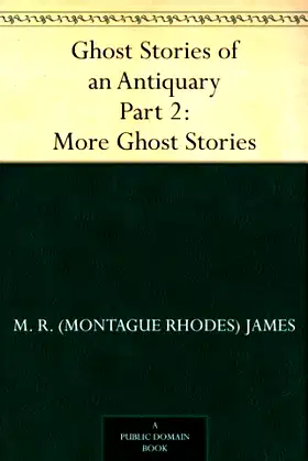 Ghost Stories of an Antiquary Part 2: More Ghost Stories poster