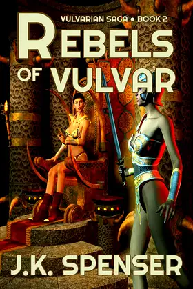 Rebels of Vulvar (Vulvarian Saga Book 2) poster