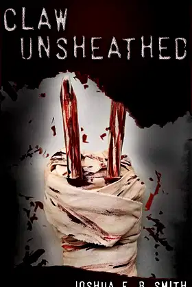 Claw Unsheathed: A Supernatural Dark Fantasy Novella poster