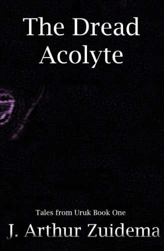 The Dread Acolyte (Tales from Uruk) poster