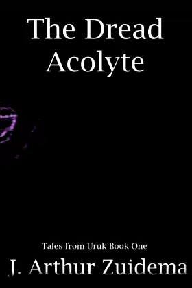 The Dread Acolyte (Tales from Uruk) poster
